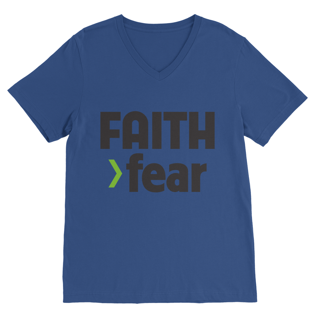 Faith > Fear V-neck T-shirt
