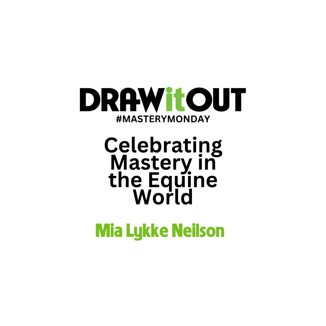 Mia Lykke Neilson: A Visionary in Equestrian Excellence | Master Monday Spotlight - Draw it Out®