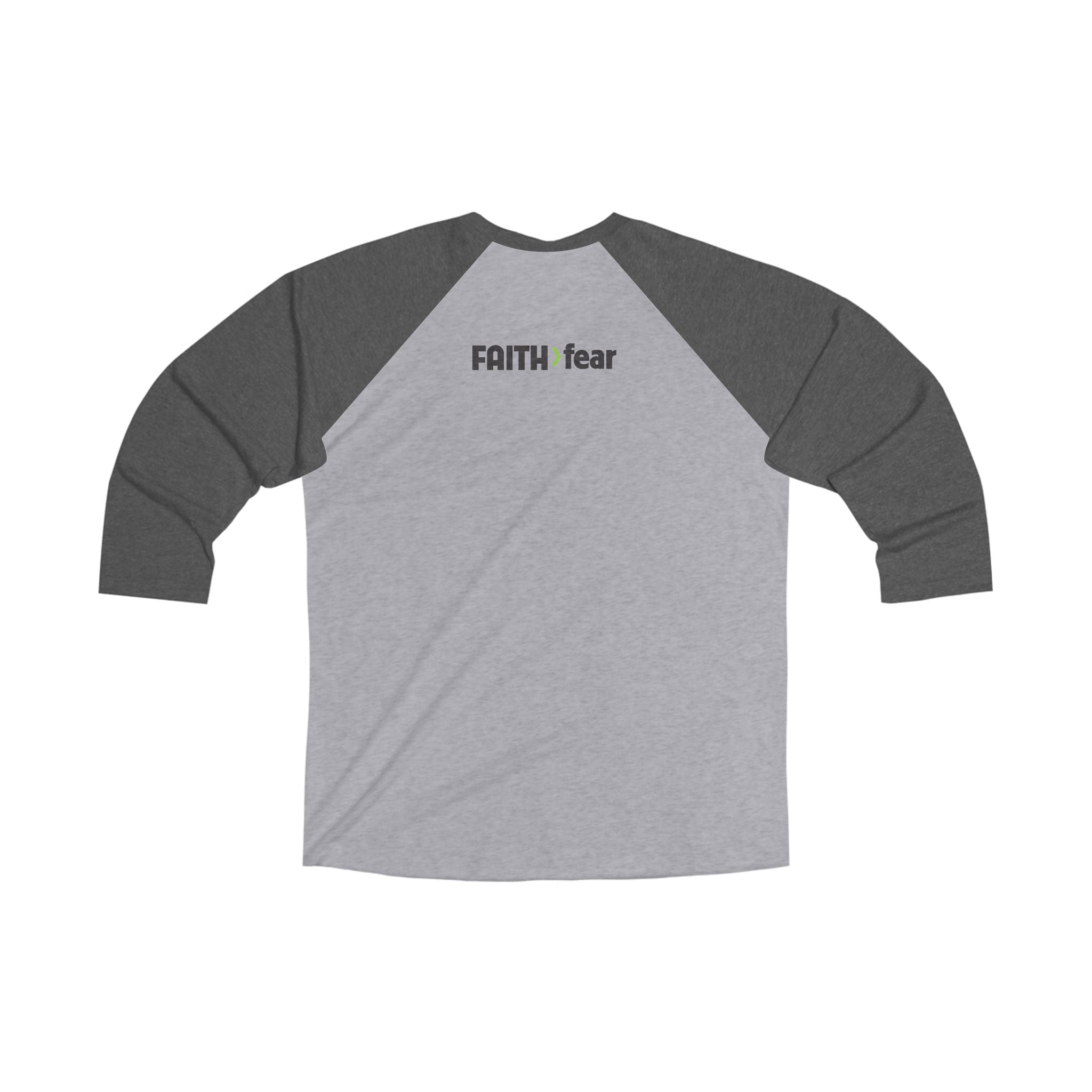 FAITH>fear™ by Draw it Out® Unisex Tri-Blend 3/4 Raglan Tee