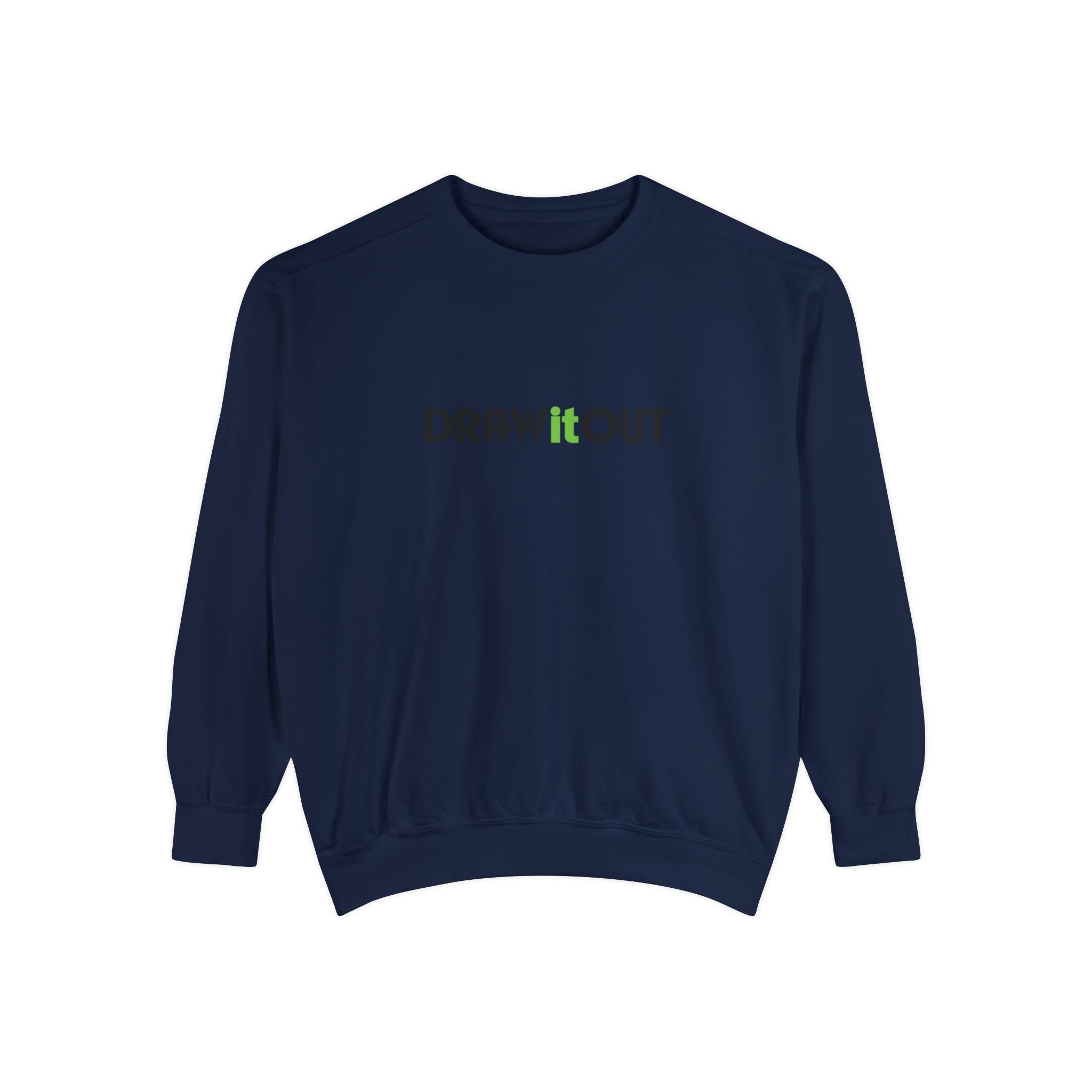 Draw it Out® Unisex Garment-Dyed Sweatshirt: The Ultimate in Comfort