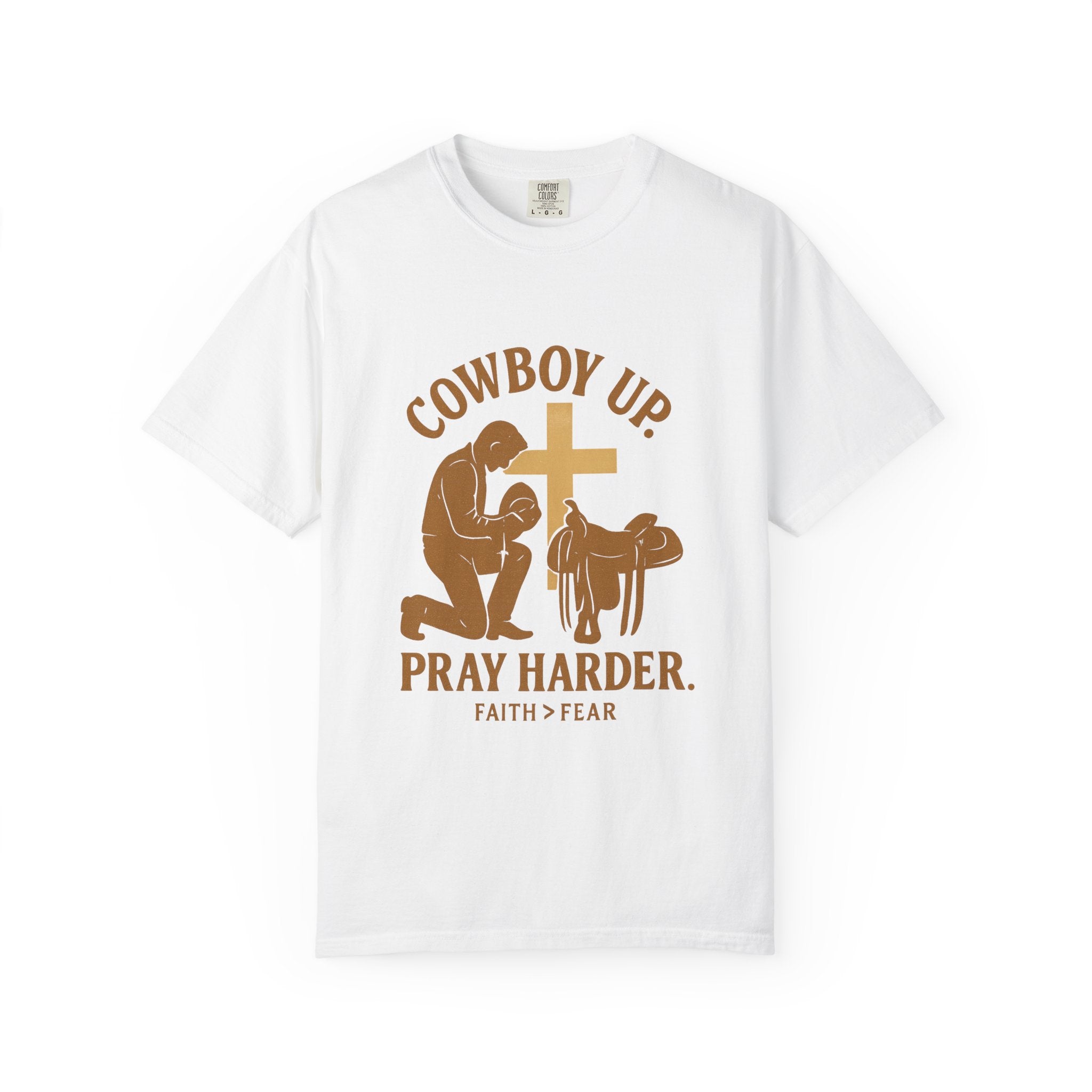 Cowboy Up Pray Harder Unisex T-Shirt | Faith Over Fear