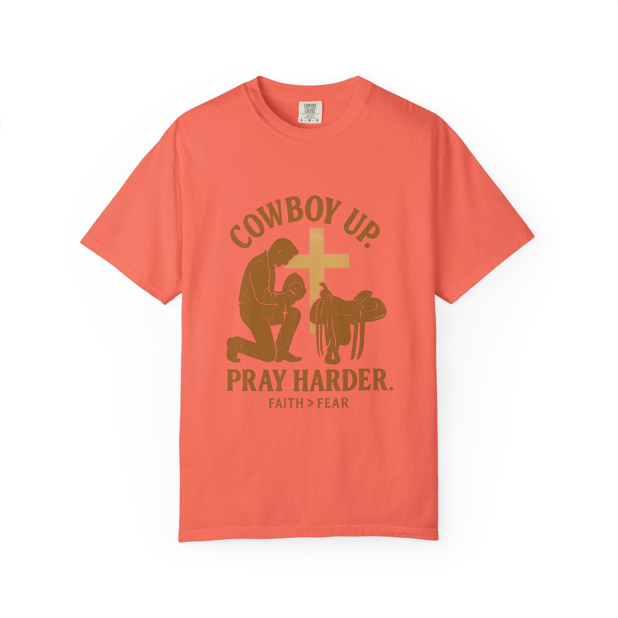 Cowboy Up Pray Harder Unisex T-Shirt | Faith Over Fear